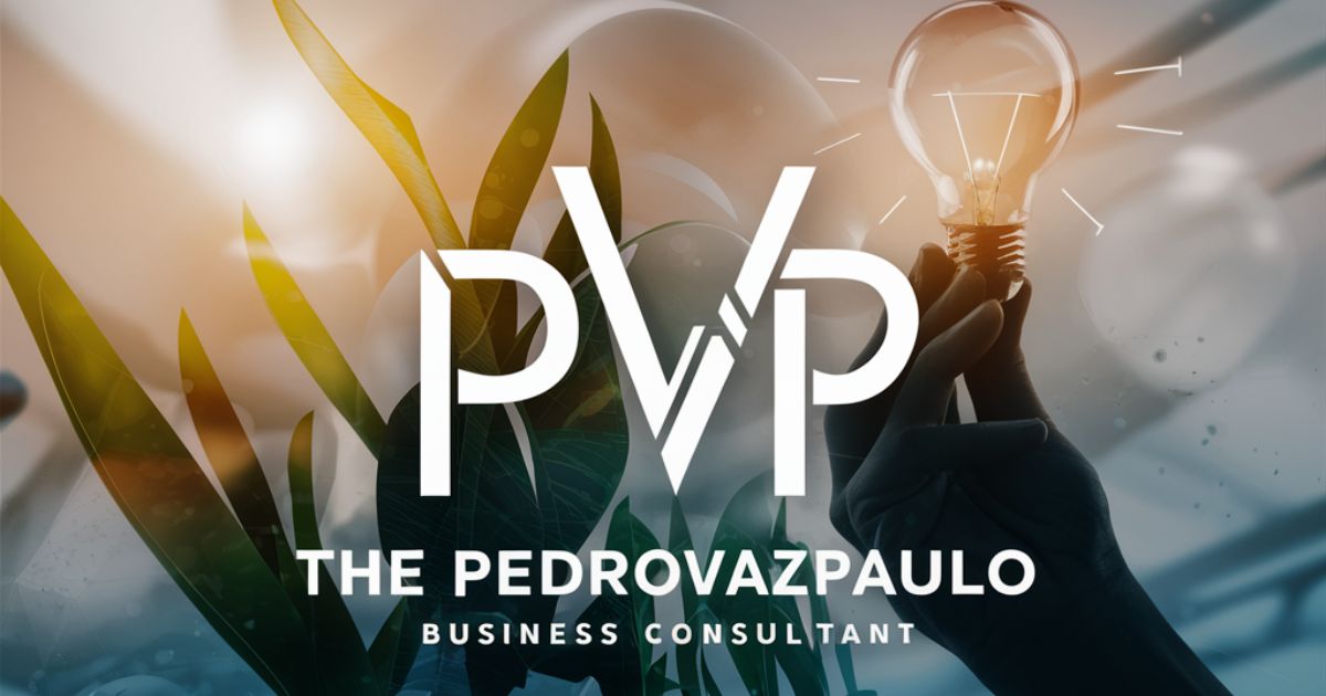 Unveiling The Pedrovazpaulo Business Consultant: Drive Sustainable Growth for Your Business