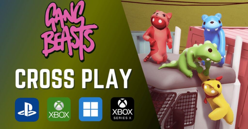 Does Gang Beasts have Crossplay?