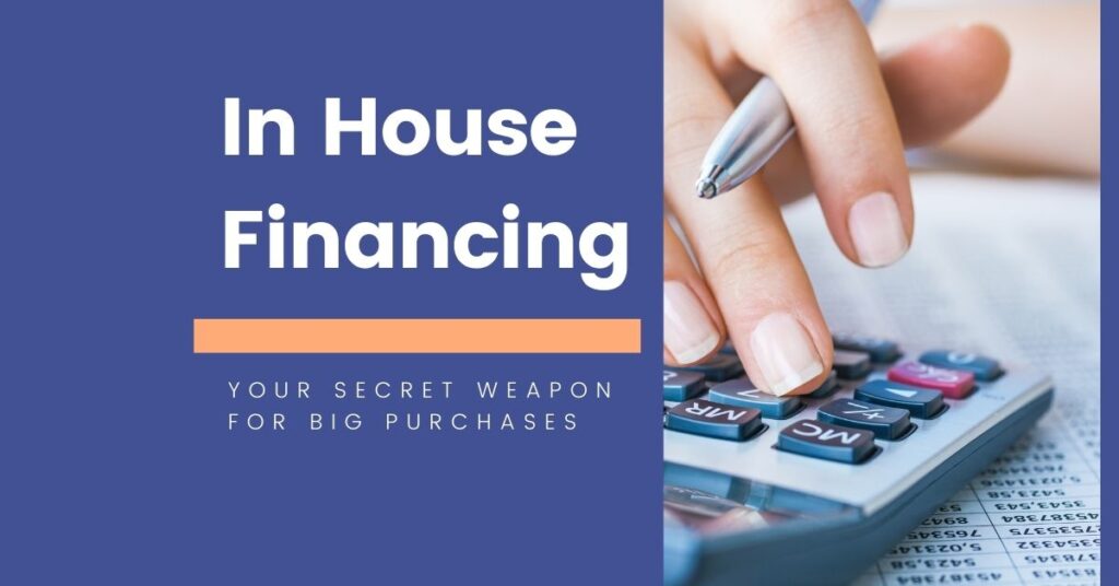 In House Financing