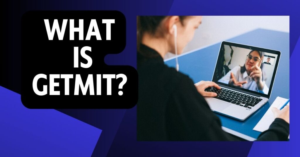 What is GetMIT?