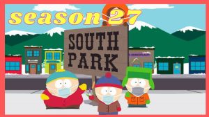 South Park Season 27